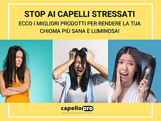 Stop ai capelli stressati: ecco i migliori prodotti per rendere la tua chioma più sana e luminosa